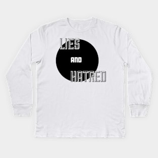 Lies and Hatred v2 Kids Long Sleeve T-Shirt